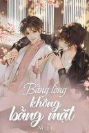 Bằng Lòng Không Bằng Mặt