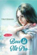 Boss Là Nữ Phụ