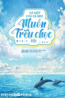Có Một Chú Cá Heo Muốn Trêu Chọc Tôi
