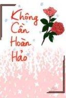 Không Cần Hoàn Hảo