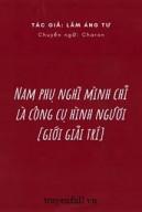 Nam Phụ Nghĩ Mình Chỉ Là Công Cụ Hình Người