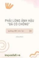 Phải Lòng Ảnh Hậu &quot;Đã Có Chồng&quot;