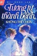 Tương Tư Thành Bệnh, Không Thể Chữa
