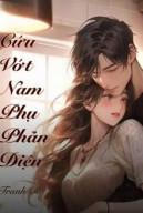 Xuyên Sách: Cứu Vớt Nam Phụ Phản Diện