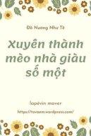 Xuyên Thành Mèo Nhà Giàu Số Một